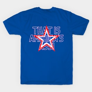 That is America's Ass - cap star T-Shirt